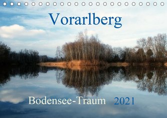 Vorarlberg Bodensee-Traum2021 (Tischkalender 2021 DIN A5 quer)
