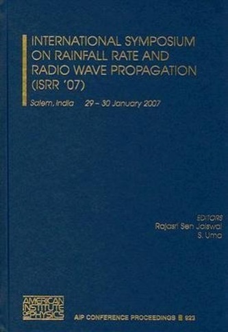 International Symposium on Rainfall Rate and Radio Wave Propagation (ISRR '07): Salem, India 29 - 30 January 2007