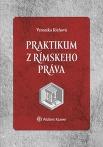 Praktikum z rímskeho práva Praktikum z rímskeho práva