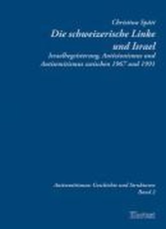 Die schweizerische Linke und Israel