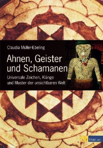 Ahnen, Geister und Schamanen Ahnen, Geister und Schamanen