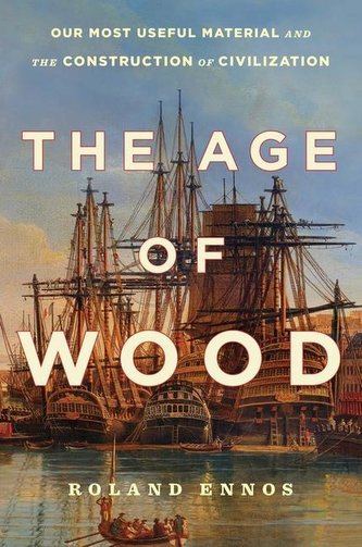 The Age of Wood The Age of Wood