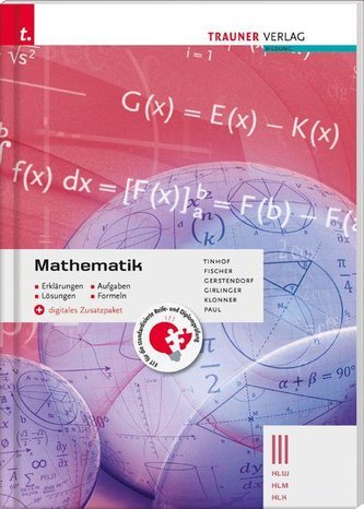 Mathematik III HLW/HLM/HLK + digitales Zusatzpaket - Erklärungen, Aufgaben, Lösungen, Formeln