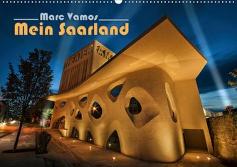 Marc Vamos - Mein Saarland (Wandkalender 2021 DIN A2 quer)