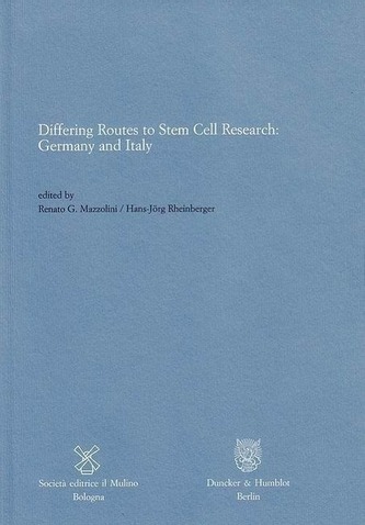 Differing Routes to Stem Cell Research: Germany and Italy.