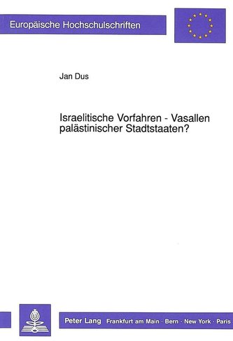 Israelitische Vorfahren - Vasallen palästinischer Stadtstaaten?