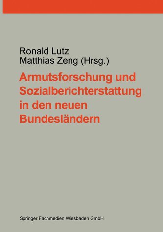 Armutsforschung und Sozialberichterstattung in den neuen Bundesländern
