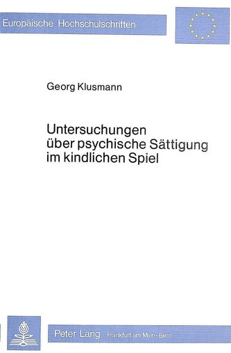 Untersuchungen über psychische Sättigung im kindlichen Spiel