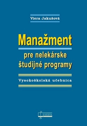 Manažment pre nelekárske študijné programy Manažment pre nelekárske študijné programy