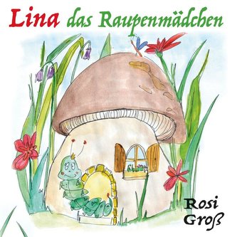 Lina das Raupenmädchen
