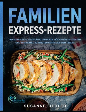 Familien Express-Rezepte