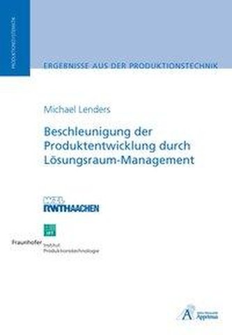 Beschleunigung der Produktentwicklung durch Lösungsraum-Management