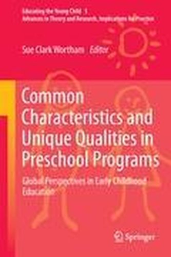 Common Characteristics and Unique Qualities in Preschool Programs