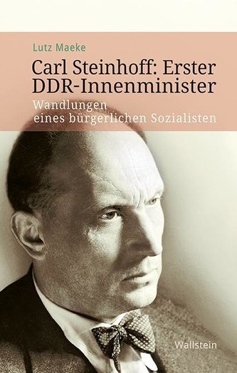 Carl Steinhoff: Erster DDR-Innenminister Carl Steinhoff: Erster DDR-Innenminister