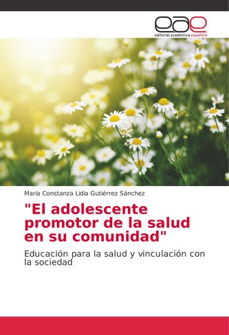 \"El adolescente promotor de la salud en su comunidad\"