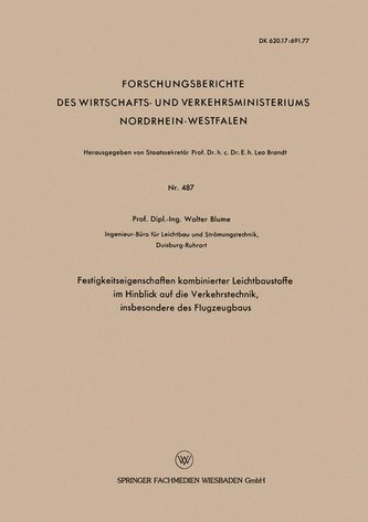 Festigkeitseigenschaften kombinierter Leichtbaustoffe im Hinblick auf die Verkehrstechnik, insbesondere des Flugzeugbaus