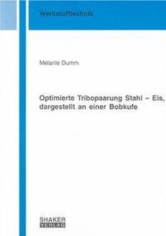 Optimierte Tribopaarung Stahl - Eis, dargestellt an einer Bobkufe