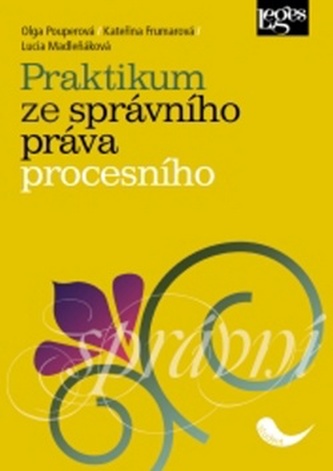 Praktikum ze správního práva procesního (Kateřina Frumarová, 2017)