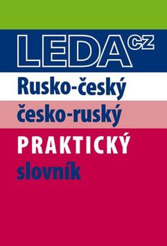 Rusko-český, česko-ruský praktický slovník (Miloslava Šroufková, 2016)