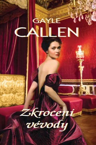 Zkrocení vévody (Gayle Callen, 2017)