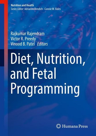 Diet, Nutrition, and Fetal Programming