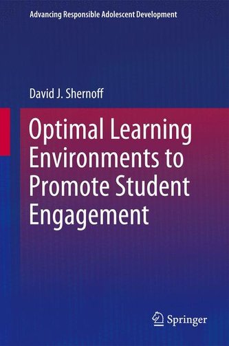Optimal Learning Environments to Promote Student Engagement