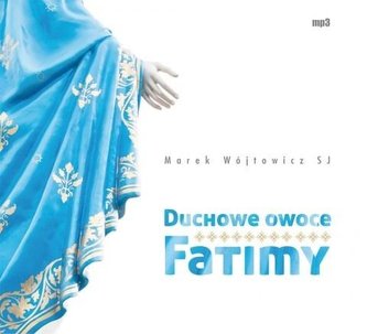 Duchowe owoce Fatimy CD mp3