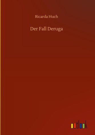 Der Fall Deruga