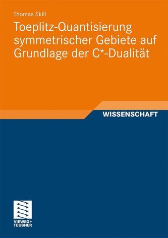 Toeplitz-Operatoren über beschränkten symmetrischen Gebieten und C*-Algebra-Dualität