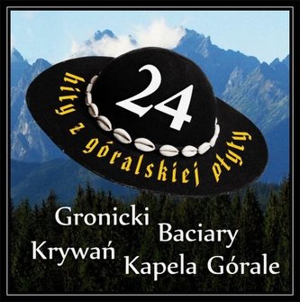 24 hity z góralskiej płyty CD
