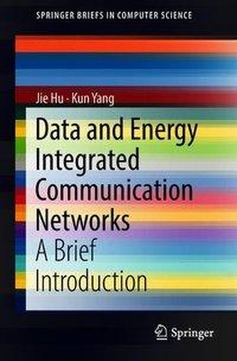 Data and Energy Integrated Communication Networks