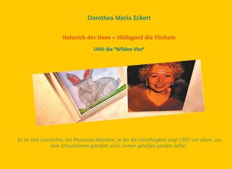 Heinrich der Hase + Hildegard die Füchsin