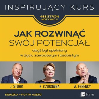 Jak rozwinąć swój potencjał. abyś był... + CD