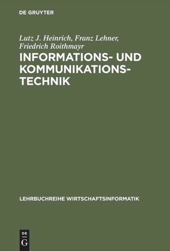 Informations- und Kommunikationstechnik für Betriebswirte und Wirtschaftsinformatiker