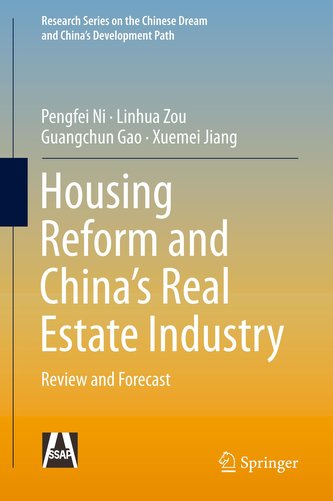 Housing Reform and China's Real Estate Industry