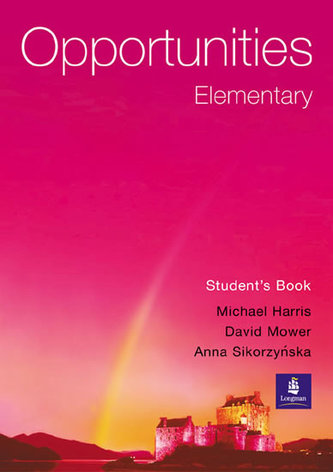 Opportunities : elementary : student's book (Anna Sikorzyńska, 2001)