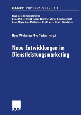 Neue Entwicklungen im Dienstleistungsmarketing