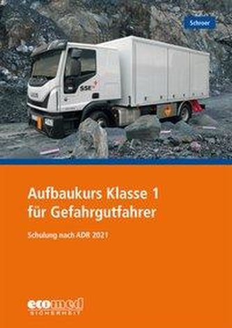 Aufbaukurs Klasse 1 für Gefahrgutfahrer