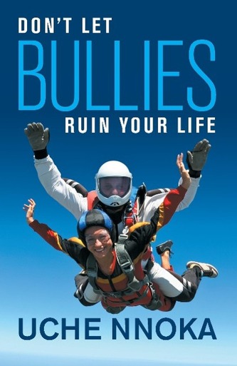 Don't Let Bullies Ruin Your Life