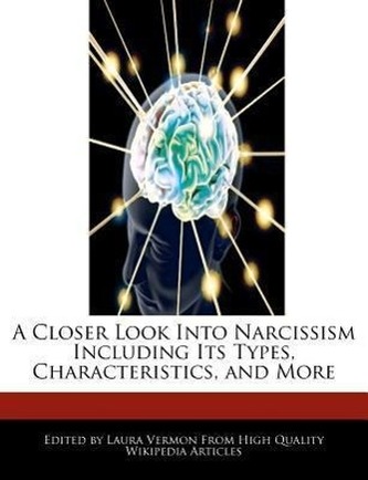A Closer Look Into Narcissism Including Its Types, Characteristics, and More