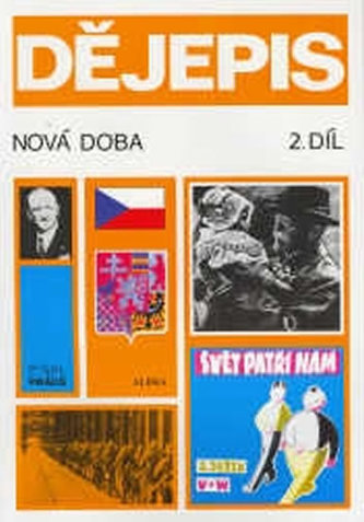 Dějepis, Nová doba - Díl 2, Československo a svět 1918-1938 (Pavla Vošahlíková, 2000)