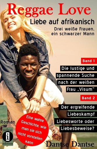 Reggae Love - Liebe auf afrikanisch: Drei weiße Frauen, ein schwarzer Mann (Sammelband)