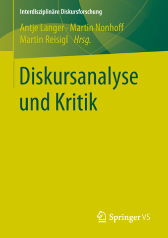 Diskursanalyse und Kritik Diskursanalyse und Kritik