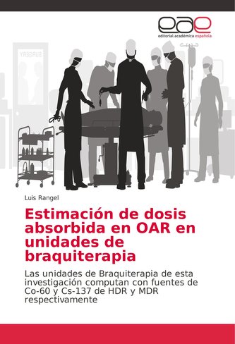 Estimación de dosis absorbida en OAR en unidades de braquiterapia Estimación de dosis absorbida en OAR en unidades de braquiterapia