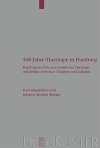 500 Jahre Theologie in Hamburg