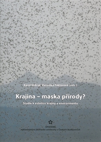 Krajina – maska přírody?