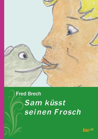 Sam küsst seinen Frosch