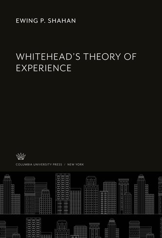 Whitehead'S Theory of Experience