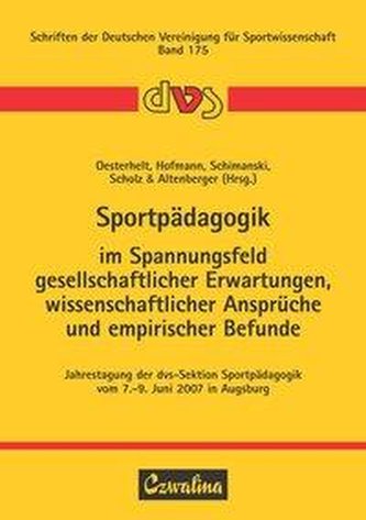 Sportpädagogik im Spannungsfeld gesellschaftlicher Erwartungen, wissenschaftlicher Ansprüche und empirischer Befunde