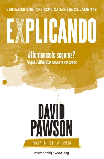 EXPLICANDO ¿Eternamente seguros?